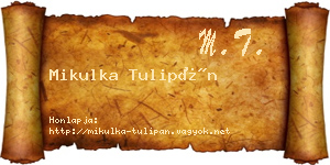 Mikulka Tulipán névjegykártya
